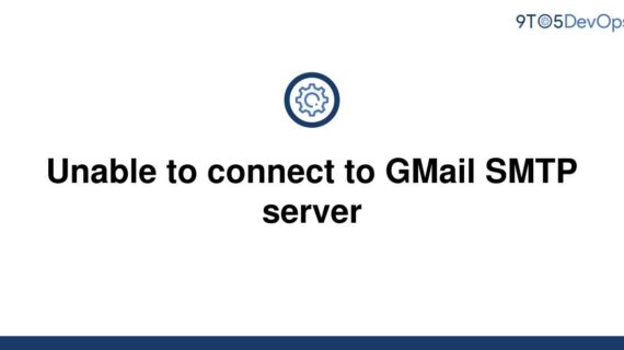 Terungkap Smtp Server Unable To Connect Wajib Kamu Ketahui